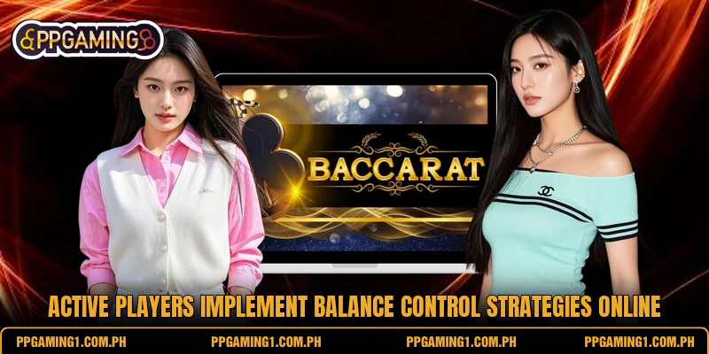 Active players implement balance control strategies online