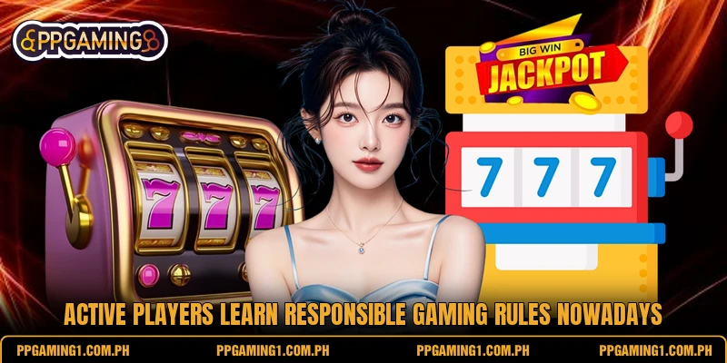 Active players learn responsible gaming rules nowadays Active players learn responsible gaming rules nowadays
