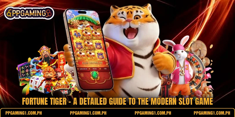 Fortune Tiger - A Detailed Guide To The Modern Slot Game