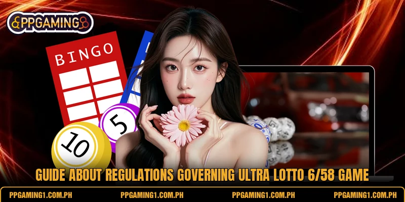 Guide about regulations governing ultra lotto 6/58 game Guide about regulations governing ultra lotto 6/58 game