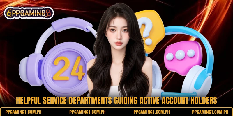 Helpful service departments guiding active account holders Helpful service departments guiding active account holders