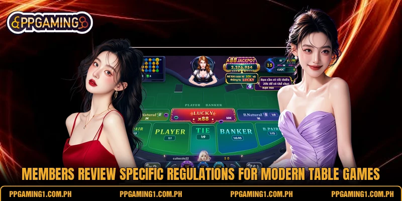 Members review specific regulations for modern table games