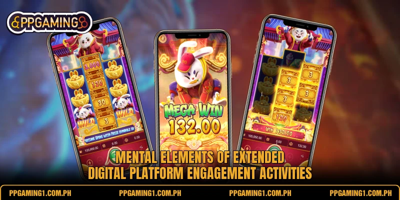 Mental elements of extended digital platform engagement activities