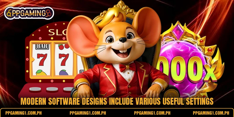 Modern software designs include various useful settings