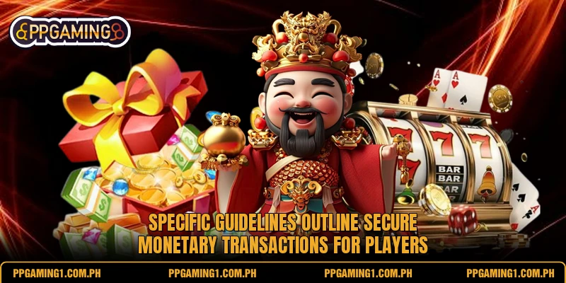 Specific guidelines outline secure monetary transactions for players Specific guidelines outline secure monetary transactions for players