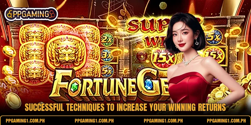 Successful techniques to increase your winning returns Successful techniques to increase your winning returns
