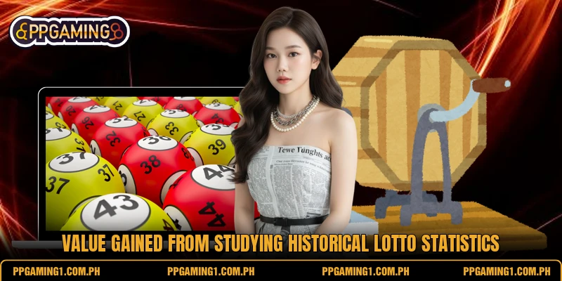 Value gained from studying historical lotto statistics Value gained from studying historical lotto statistics